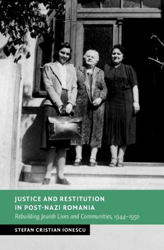 Cover image for Justice and Restitution in Post-Nazi Romania