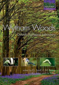 Cover image for Wytham Woods: Oxford's Ecological Laboratory