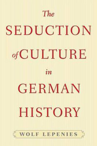 Cover image for The Seduction of Culture in German History