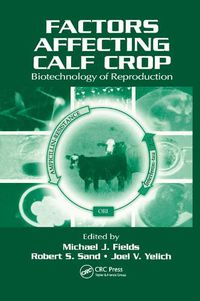 Cover image for Factors Affecting Calf Crop: Biotechnology of Reproduction