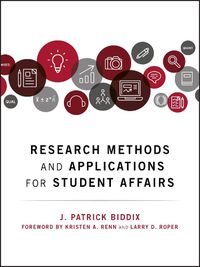 Cover image for Research Methods and Applications for Student Affairs