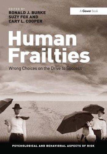 Cover image for Human Frailties: Wrong Choices on the Drive to Success