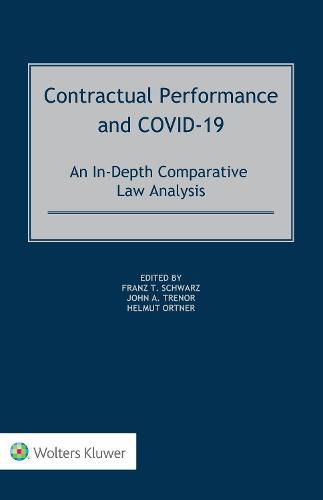 Contractual Performance and COVID-19: An In-Depth Comparative Law Analysis