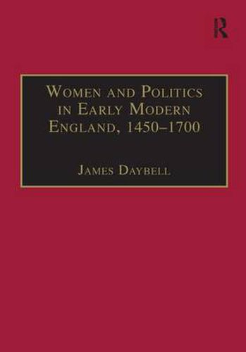 Cover image for Women and Politics in Early Modern England, 1450-1700