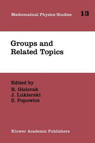 Quantum Groups and Related Topics: Proceedings of the First Max Born Symposium