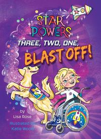 Cover image for Three, Two, One, Blast Off!