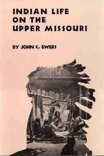 Cover image for Indian Life on the Upper Missouri