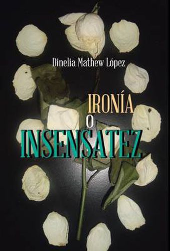 Cover image for Ironia O Insensatez