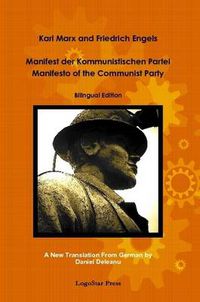Cover image for Manifest Der Kommunistischen Partei - Manifesto of the Communist Party (aka The Communist Manifesto) Bilingual Edition: A New Translation by Daniel Deleanu