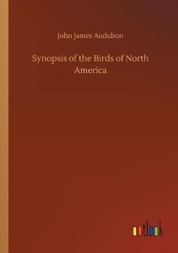 Synopsis of the Birds of North America