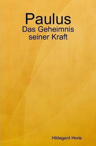 Cover image for Paulus: Das Geheimnis Seiner Kraft