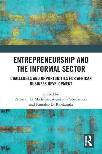 Cover image for Entrepreneurship and the Informal Sector: Challenges and Opportunities for African Business Development