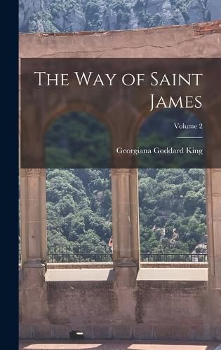 The Way of Saint James; Volume 2