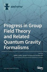 Cover image for Progress in Group Field Theory and Related Quantum Gravity Formalisms