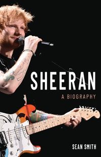 Cover image for Sheeran: A Biography