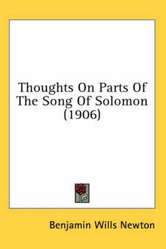 Cover image for Thoughts on Parts of the Song of Solomon (1906)