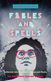 Cover image for Fables And Spells: Collected and New Short Fiction and Poetry