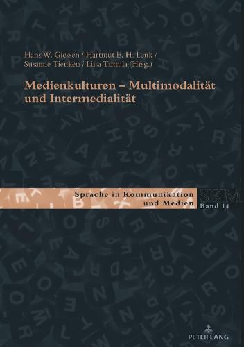 Cover image for Medienkulturen: Multimodalitaet Und Intermedialitaet