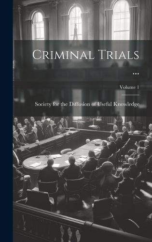 Cover image for Criminal Trials ...; Volume 1