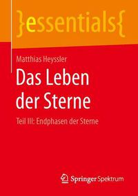 Cover image for Das Leben Der Sterne: Teil III: Endphasen Der Sterne