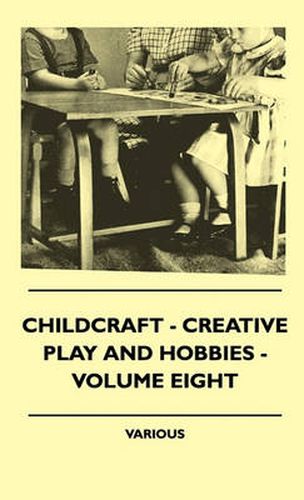 Cover image for Childcraft - Creative Play And Hobbies - Volume Eight