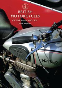 Cover image for British Motorcycles of the 1940s and '50s