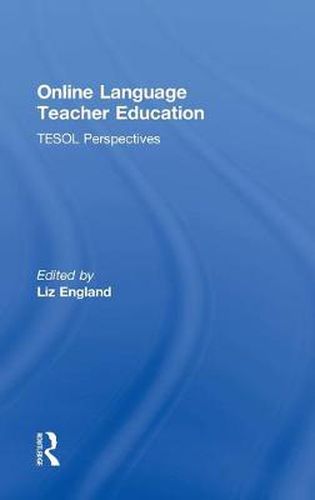 Cover image for Online Language Teacher Education: TESOL Perspectives