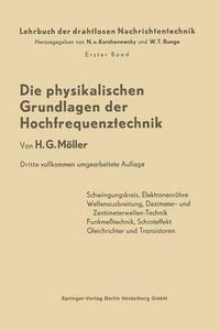 Cover image for Die Physikalischen Grundlagen Der Hochfrequenztechnik