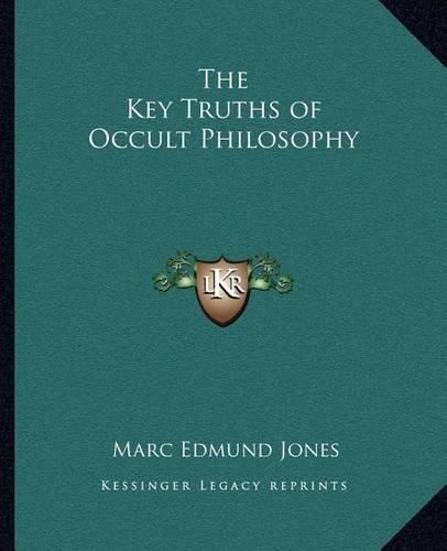 The Key Truths of Occult Philosophy