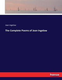 Cover image for The Complete Poems of Jean Ingelow