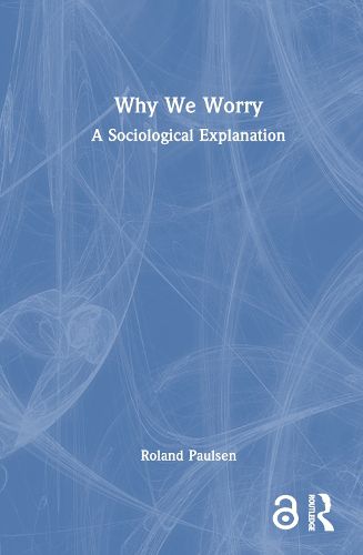 Cover image for Why We Worry