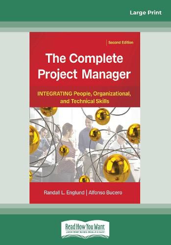 Cover image for The Complete Project Manager (2nd ed.): Integrating People, Organizational, and Technical Skills