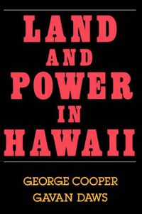 Cover image for Land and Power in Hawaii: The Democratic Years