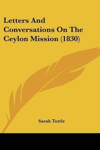 Cover image for Letters and Conversations on the Ceylon Mission (1830)