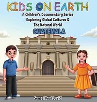 Cover image for Kids On Earth - A Children's Documentary Series Exploring Global Cultures & The Natural World