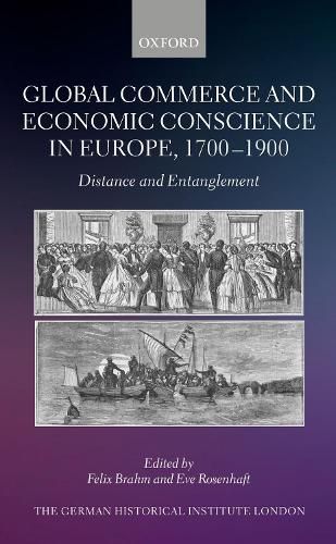 Cover image for Global Commerce and Economic Conscience in Europe, 1700-1900: Distance and Entanglement