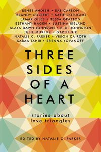Cover image for Three Sides of a Heart: Stories about Love Triangles
