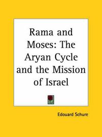 Cover image for Rama and Moses: Aryan Cycle and Mission of Israel