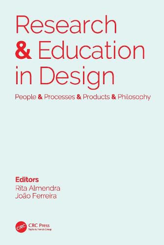 Cover image for Research & Education in Design: People & Processes & Products & Philosophy: Proceedings of the 1st International Conference on Research and Education in Design (REDES 2019), November 14-15, 2019, Lisbon, Portugal