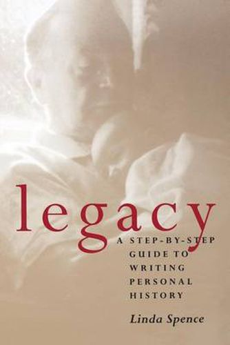 Cover image for Legacy: A Step-by-Step Guide to Writing Personal History