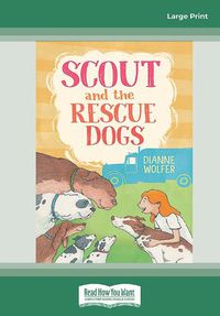 Cover image for Scout and the Rescue Dogs