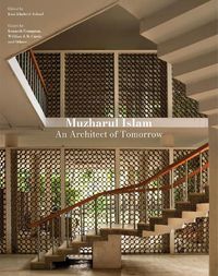 Cover image for Muzharul Islam, An Architect of Tomorrow