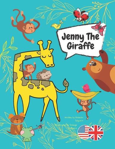 Jenny The Giraffe: A book to promote kindness and anti-bullying among children on the first day of school.
