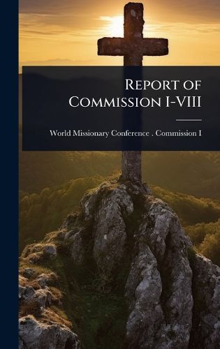 Cover image for Report of Commission I-VIII
