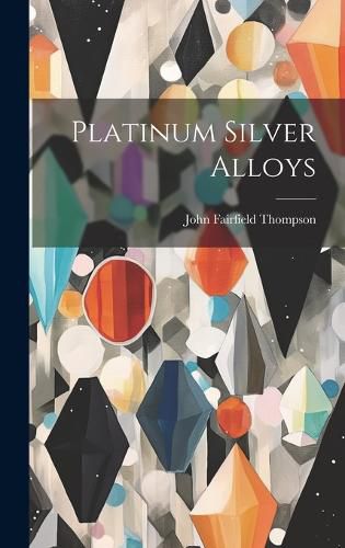 Platinum Silver Alloys