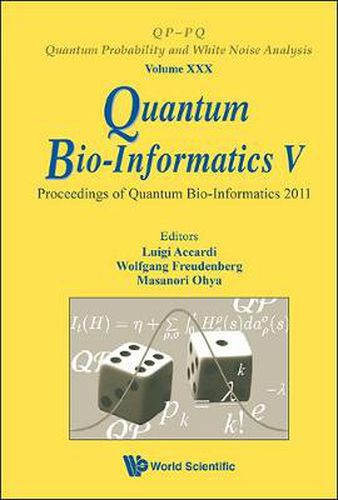 Cover image for Quantum Bio-informatics V - Proceedings Of The Quantum Bio-informatics 2011