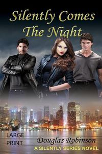 Cover image for Silently Comes The Night (LARGE PRINT)