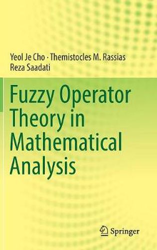 Cover image for Fuzzy Operator Theory in Mathematical Analysis