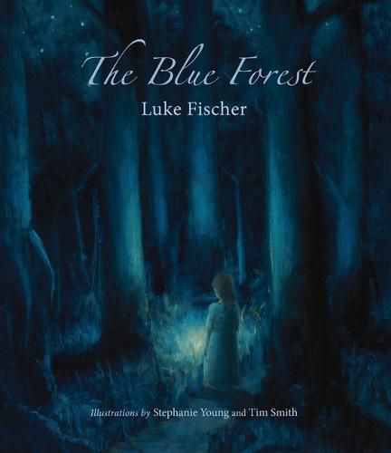 The Blue Forest: Bedtime Stories for the Nights of the Week