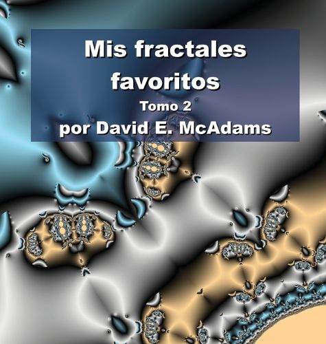Cover image for Mis fractales favoritos